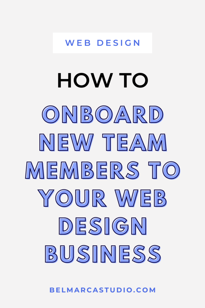 how-to-onboard-new-team-members-to-your-web-design-business-5
